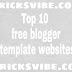 (Top 10 ) Free Blogger Template Website 