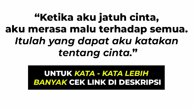 Kata Kata Cinta Romantis - Kata Kata Cinta Untuk Pacar Tersayang (Kata Kata Cinta Untuk Status Whatsapp)