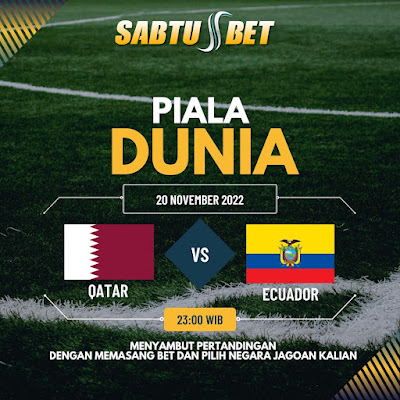 Prediksi Jitu Qatar vs Ekuador 20 November 2022