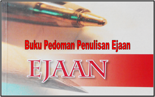 Buku PedomanPenulisan Ejaan