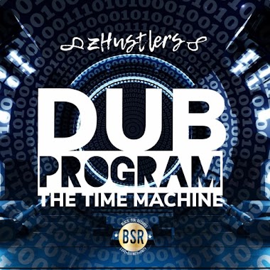 zHustlers releases his first instrumental album - THE TIME MACHINE – DUB PROGRAM!