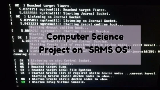 Computer Science Project on SRMS OS