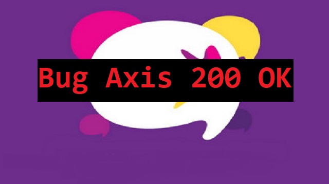 Bug Axis 200 OK