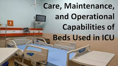 Care, Maintenance, and Operational Capabilities of Beds Used in ICU