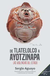  De Tlatelolco a Ayotzinapa by Sergio Aguayo Quezada on iBooks