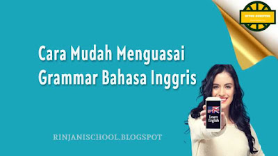 Cara Mudah Menguasai Grammar Bahasa Inggris