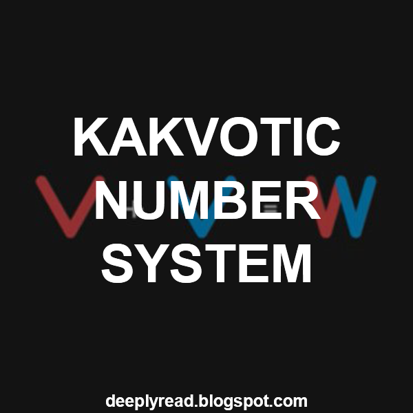 Kakvotic Number System