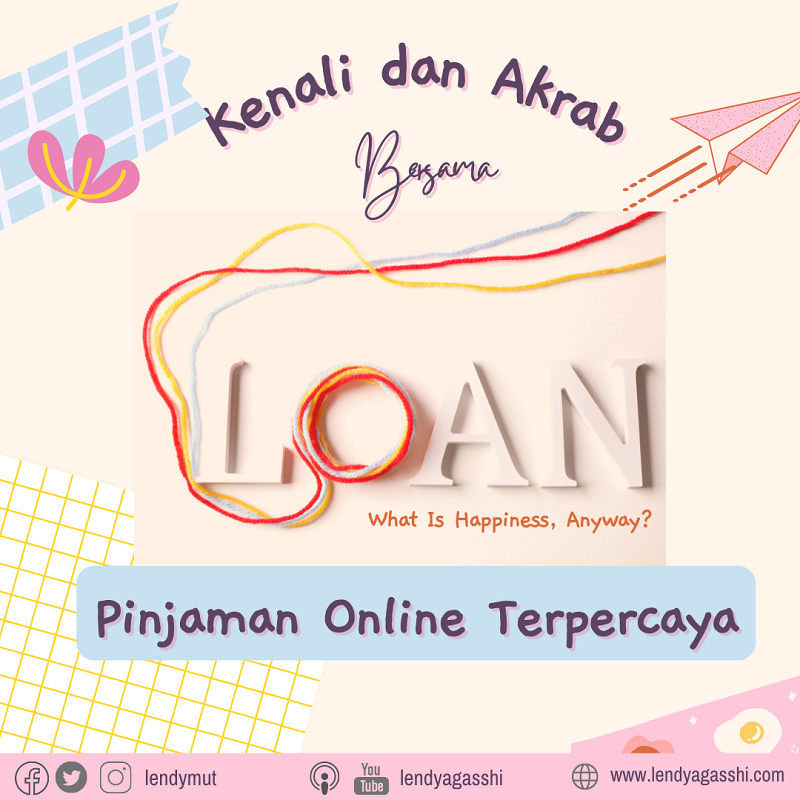 Kenali dan Akrab Bersama Pinjaman Online Terpercaya