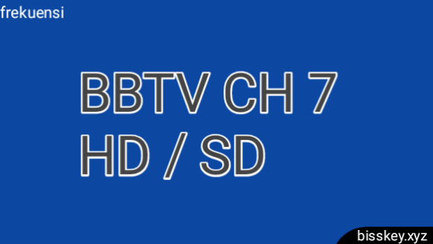 Frekuensi BBTV CH 7 HD/SD Thaicom 5