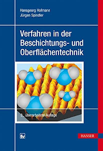 Verfahren in der Beschichtungs- und Oberflächentechnik