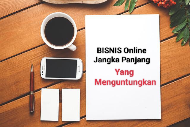 Bisnis online jangka panjang