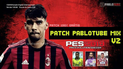 PES 2019 Patch PabloTube MIX v2 Season 2018/2019
