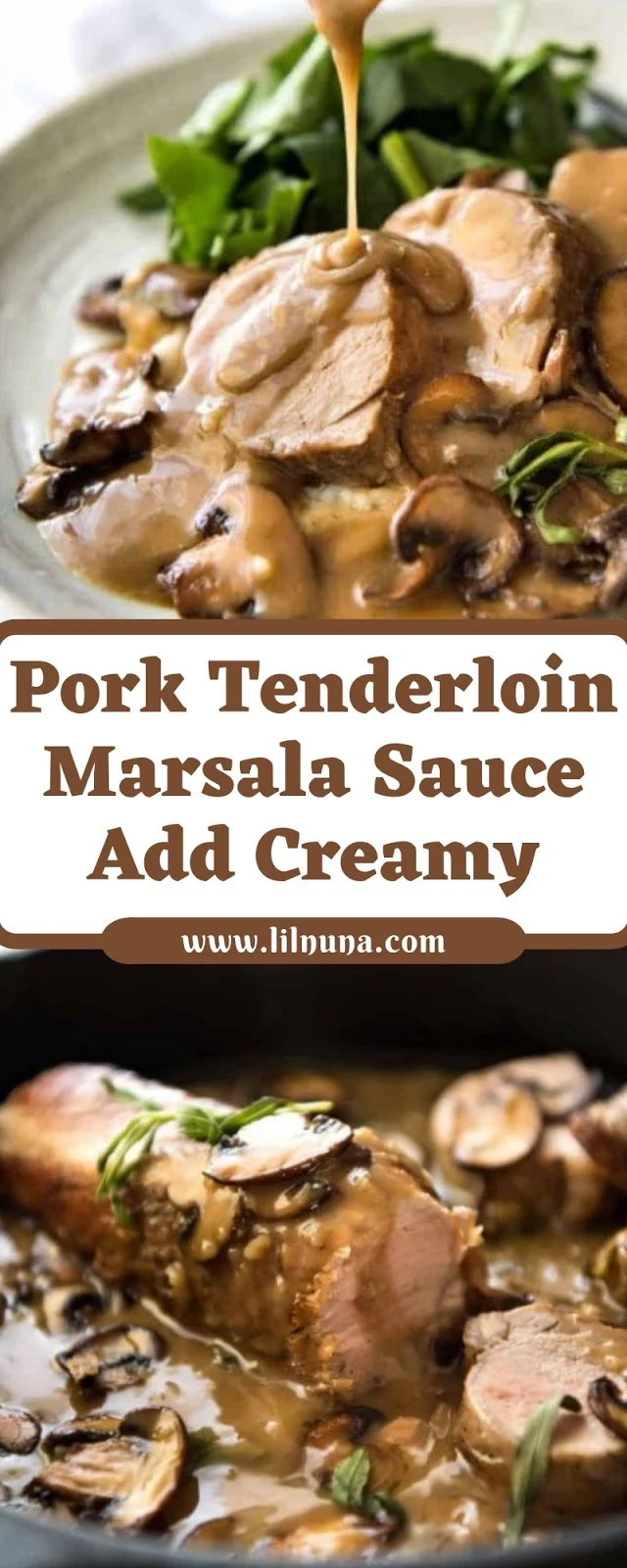 Pork Tenderloin Marsala Sauce Add Creamy Pork Tenderloin Marsala Sauce Add Creamy