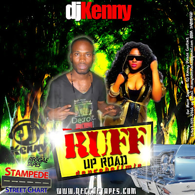 DJ KENNY - RUFF UP ROAD