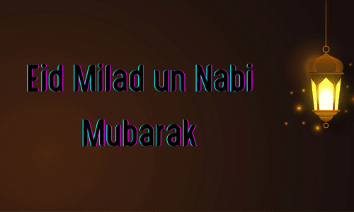 12 Rabi ul Awal Mubarak - Eid Milad un Nabi 2022