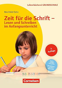 Lehrerbücherei Grundschule: Zeit für die Schrift - Lesen und Schreiben im Anfangsunterricht (4. Auflage) - Buch mit Kopiervorlagen