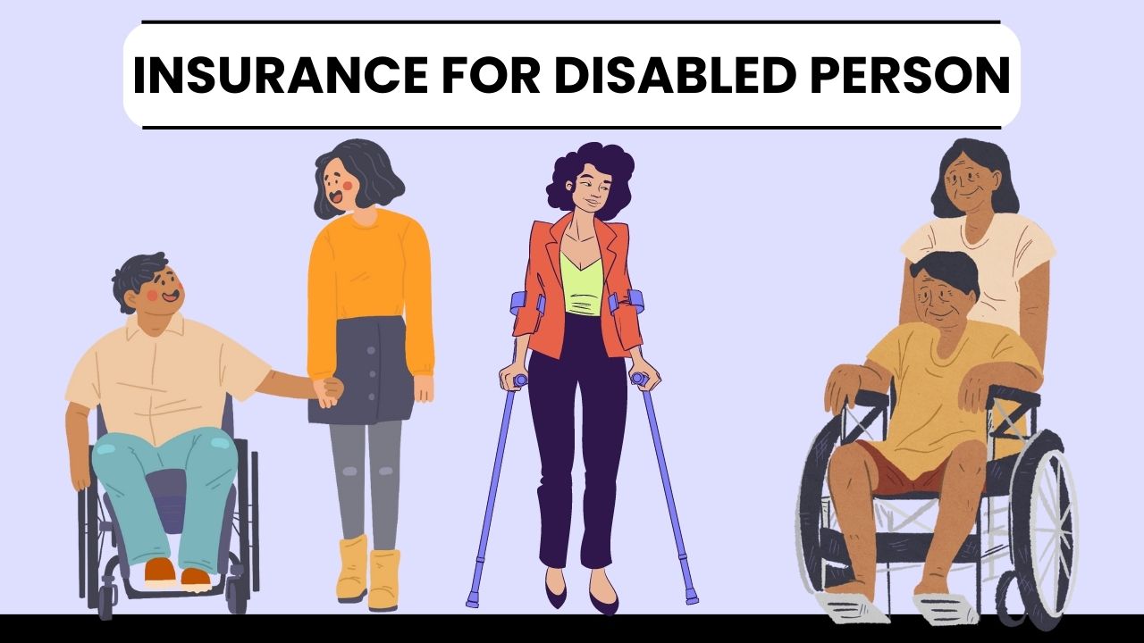 Insurance for disabled person