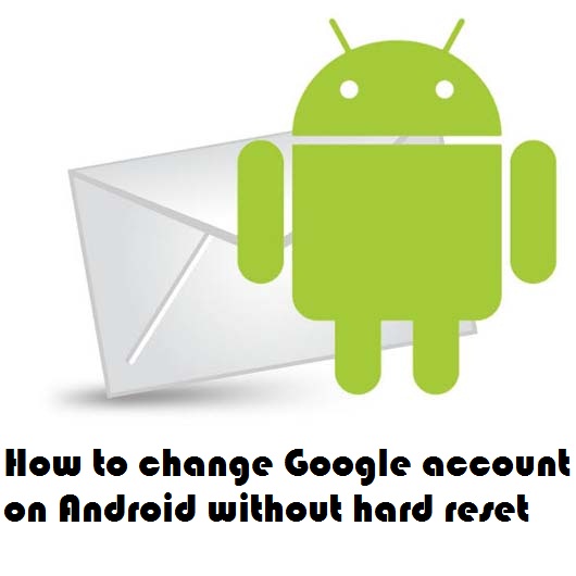 how to change google account in android device