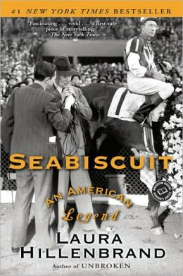 http://www.amazon.com/Seabiscuit-American-Legend-Laura-Hillenbrand/dp/0375502912/ref=tmm_hrd_swatch_0?_encoding=UTF8&sr=1-1&qid=1394832721