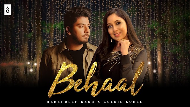 BEHAAL LYRICS - HARSHDEEP KAUR