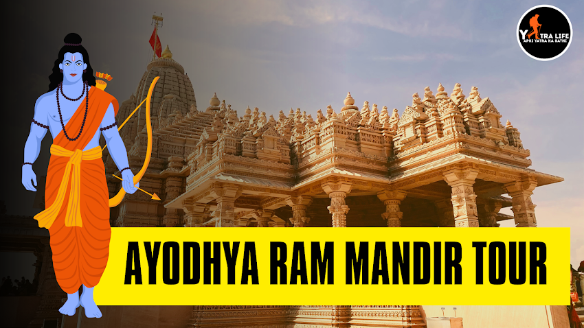 Ayodhya Ram Mandir Tour Package 2025 – Experience Divine Darshan with Yatra Life