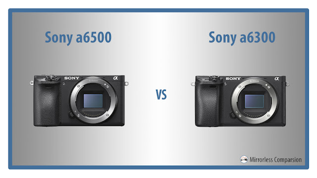 So sánh siêu phẩm Sony A6500 và Sony A6300