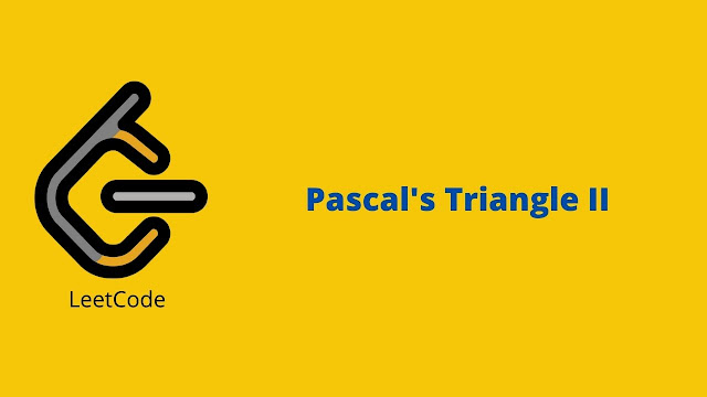 Leetcode Pascal's Triangle II problem solution