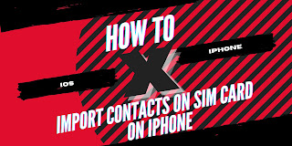 How to Import Contacts on SIM Card on iPhone