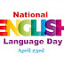 INTERNATIONAL ENGLISH  LANGUAGE DAY
