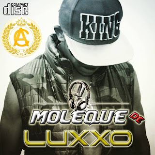 CD Moleque de luxxo - 2017