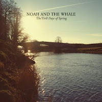 Noah And The Whale 'The First Days Of Spring'