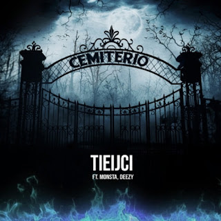 Tieijci - Cemitério (feat. Monsta & Deezy) (2022)