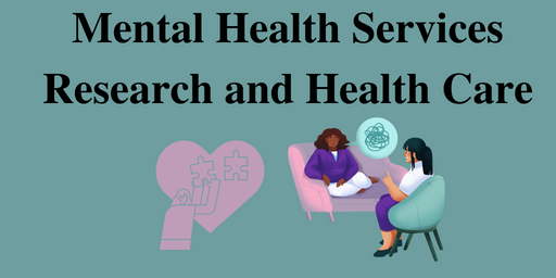 Mental Health Services Research and Health Care