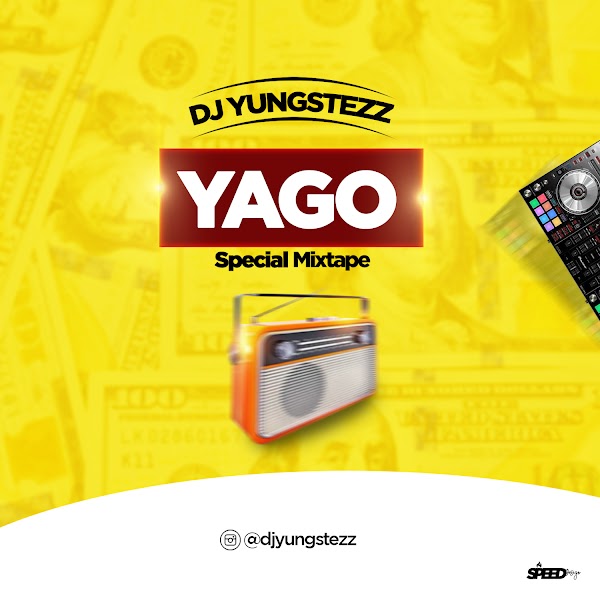 [MIXTAPE] Dj Yungstezz – YaGo Mixtape