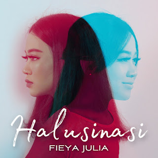 Fieya Julia - Halusinasi MP3