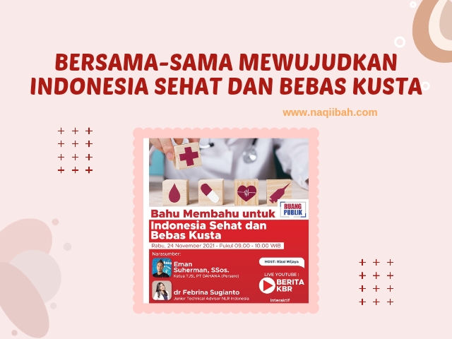 Bersama-Sama Mewujudkan Indonesia Sehat dan Bebas Kusta