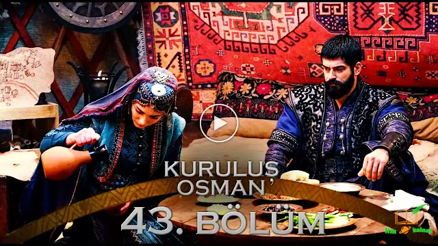 Kurulus Osman Episode  43 With English And Urdu Subtitles