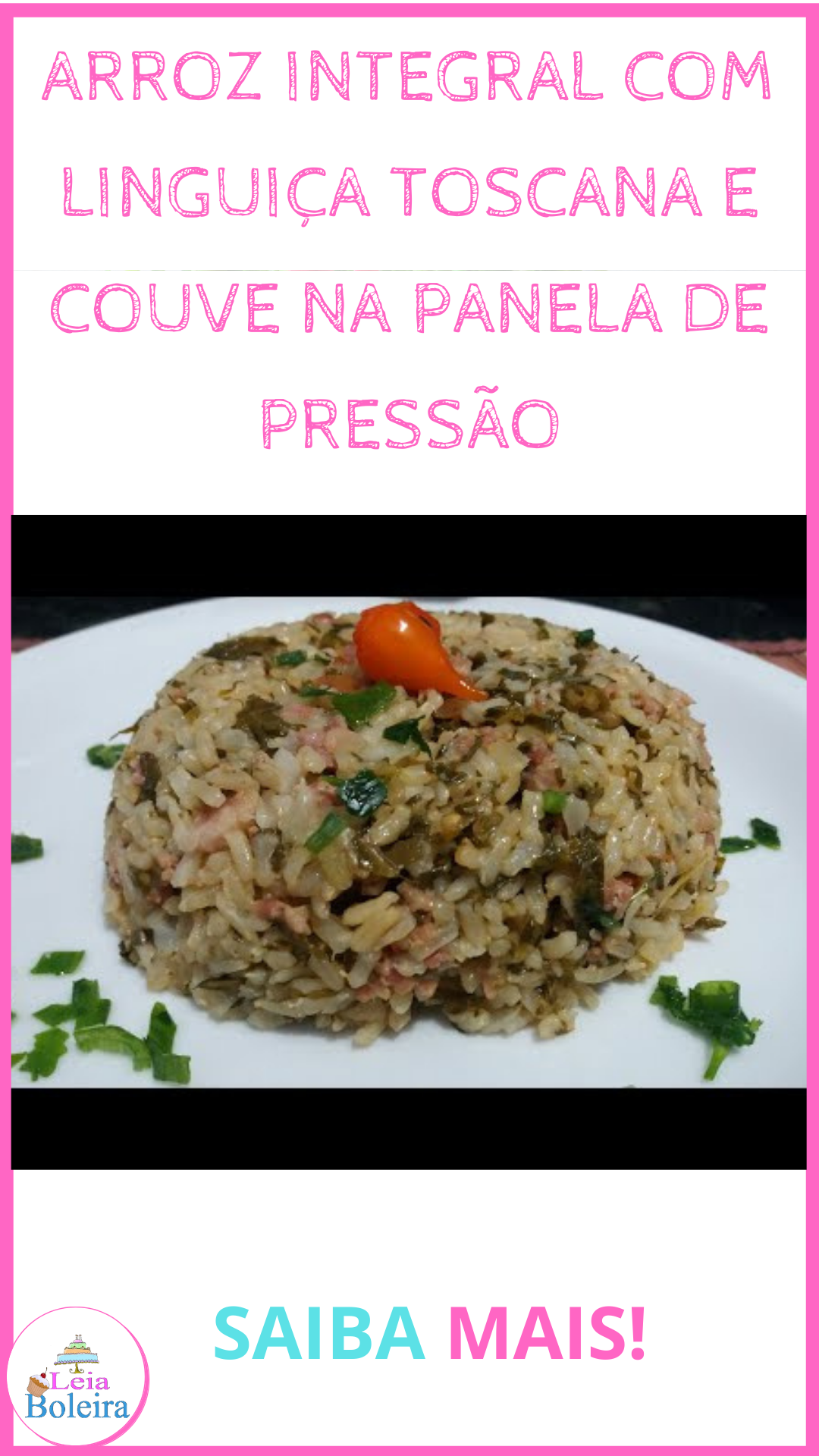 ARROZ INTEGRAL COM LINGUIÇA TOSCANA E COUVE NA PANELA DE PRESSÃO