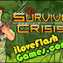 لعبه البقاء حيا بعد الازمه او Survive Crisis