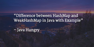 difference between hashmap and weakhashmap with example