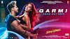 Garmi Song Lyrics | Street Dancer 3D | Badshah| Neha Kakkar