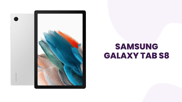 Best Tablets: Samsung Galaxy Tab S8