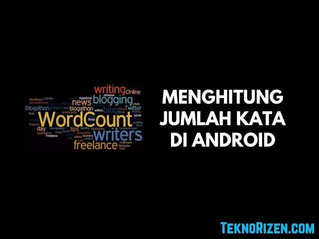 Cara Menghitung Jumlah Kata di Android Tanpa Aplikasi