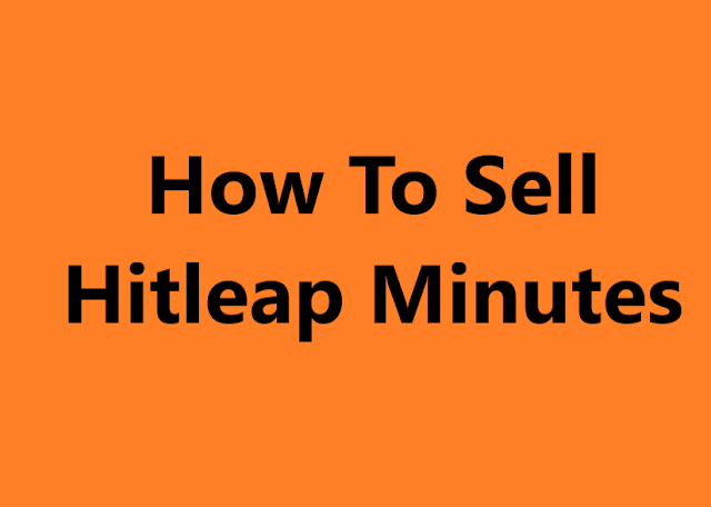 How To Sell Hitleap Minutes