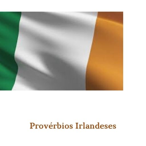 Provérbios Irlandeses