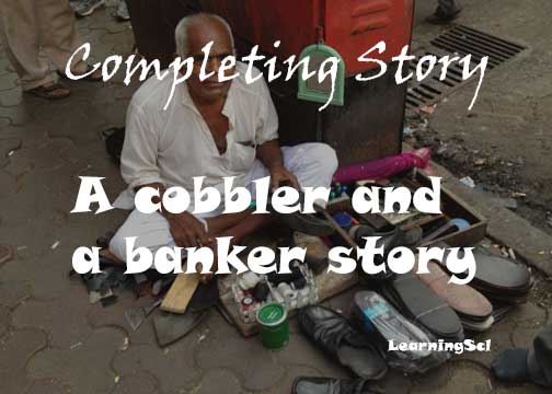 A cobbler and a banker story