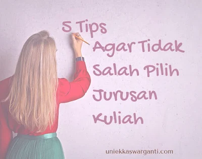 5 tips agar tidak salah pilih jurusan kuliah