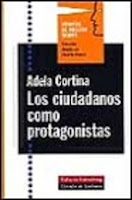 "Los ciudadanos como protagonistas" - Adela Cortina