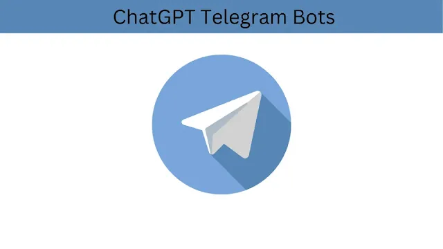 ChatGPT Telegram Bots