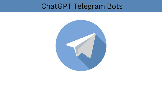 ChatGPT Telegram Bots